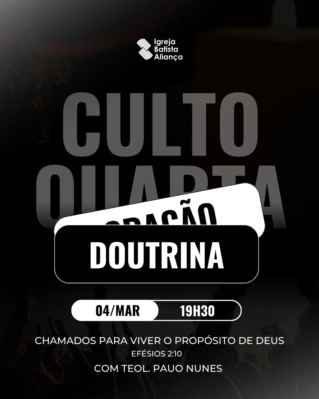 Culto de Doutrina e Oração, vem pro cultos de quartas e edifique-se!